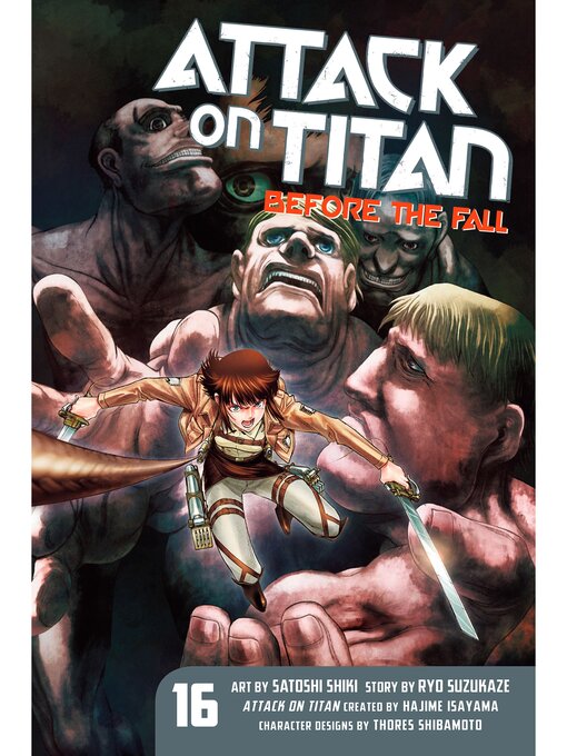 Title details for Attack on Titan: Before the Fall, Volume 16 by Hajime Isayama - Wait list